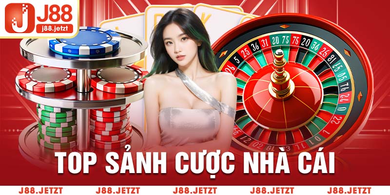 Top sảnh cược nhà cái